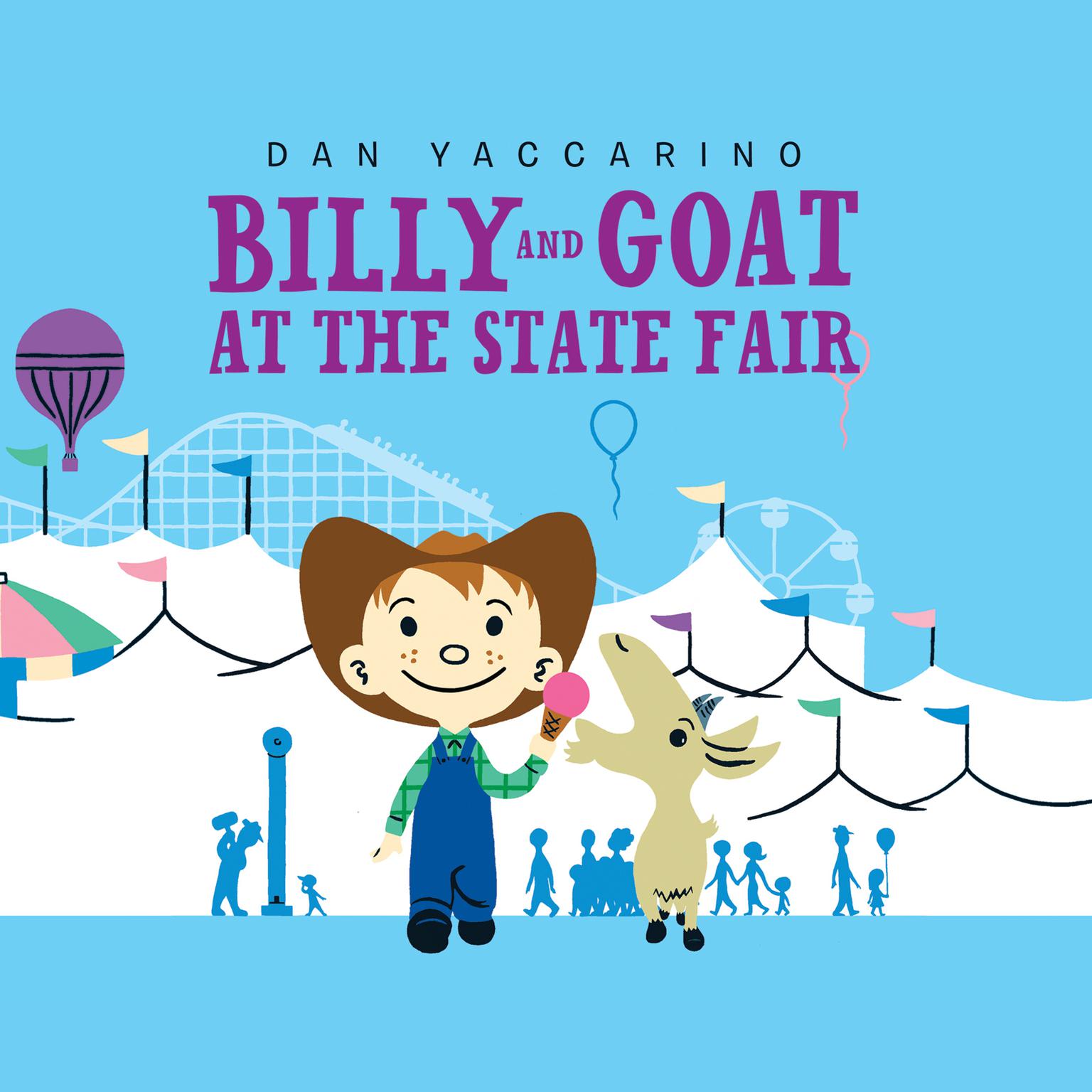 Billy and Goat at the State Fair Audiobook, by Dan Yaccarino