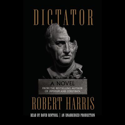 Dictator: A novel Audiobook, by 