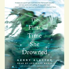 The First Time She Drowned Audiobook, by Kerry Kletter