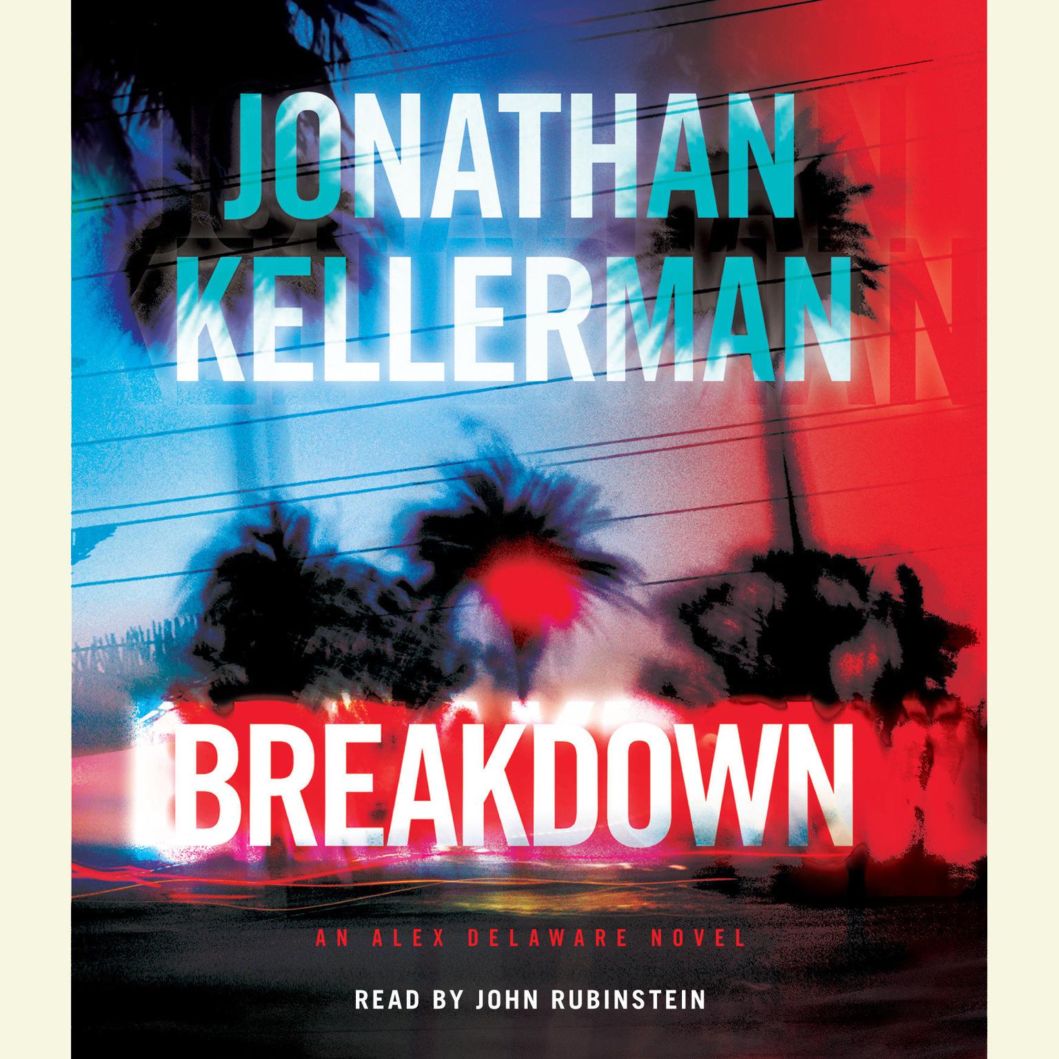 Breakdown (Abridged): An Alex Delaware Novel Audiobook, by Jonathan Kellerman