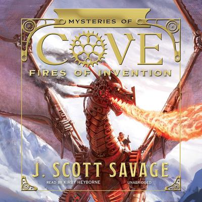Fires of Invention Audiobook, by J. Scott Savage