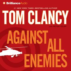 Against All Enemies Audiobook, by Tom Clancy