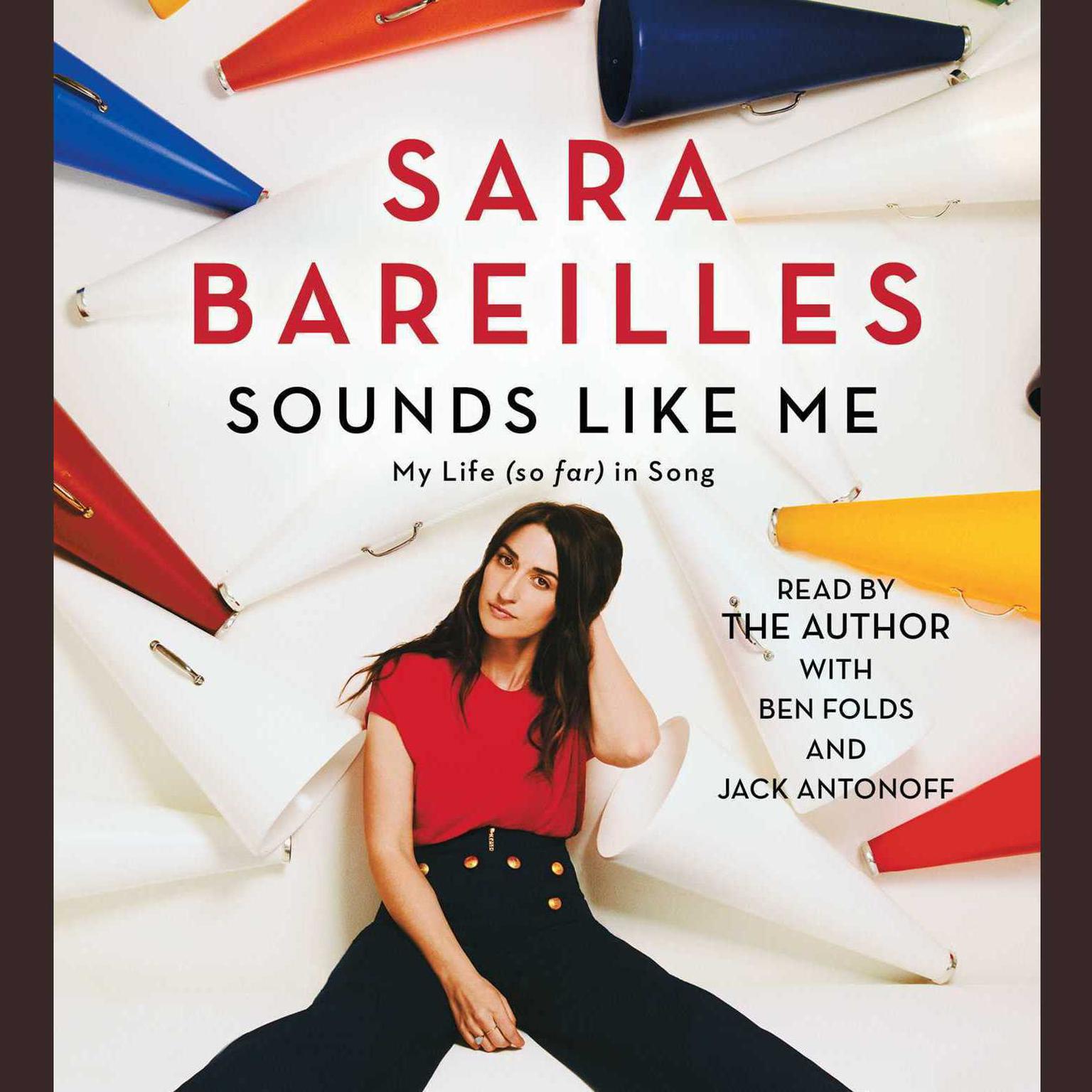 Sounds like Me: My Life (So Far) in Song Audiobook, by Sara Bareilles