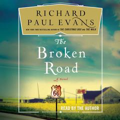The Broken Road: A Novel Audiobook, by Richard Paul Evans