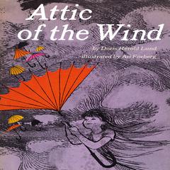 Attic of the Wind Audiobook, by Doris H.  Lund