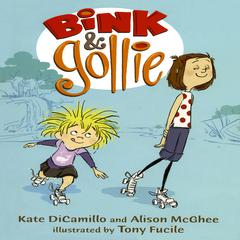 Bink and Gollie Audiobook, by Kate DiCamillo