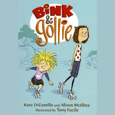 Bink and Gollie Audiobook, by Kate DiCamillo