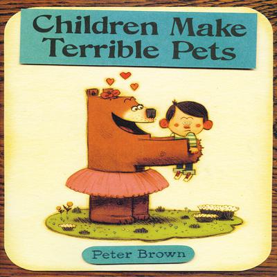 Children Make Terrible Pets Audiobook, by Peter Brown