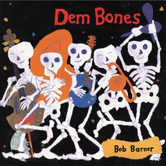 Dem Bones Audiobook, by Bob Barner