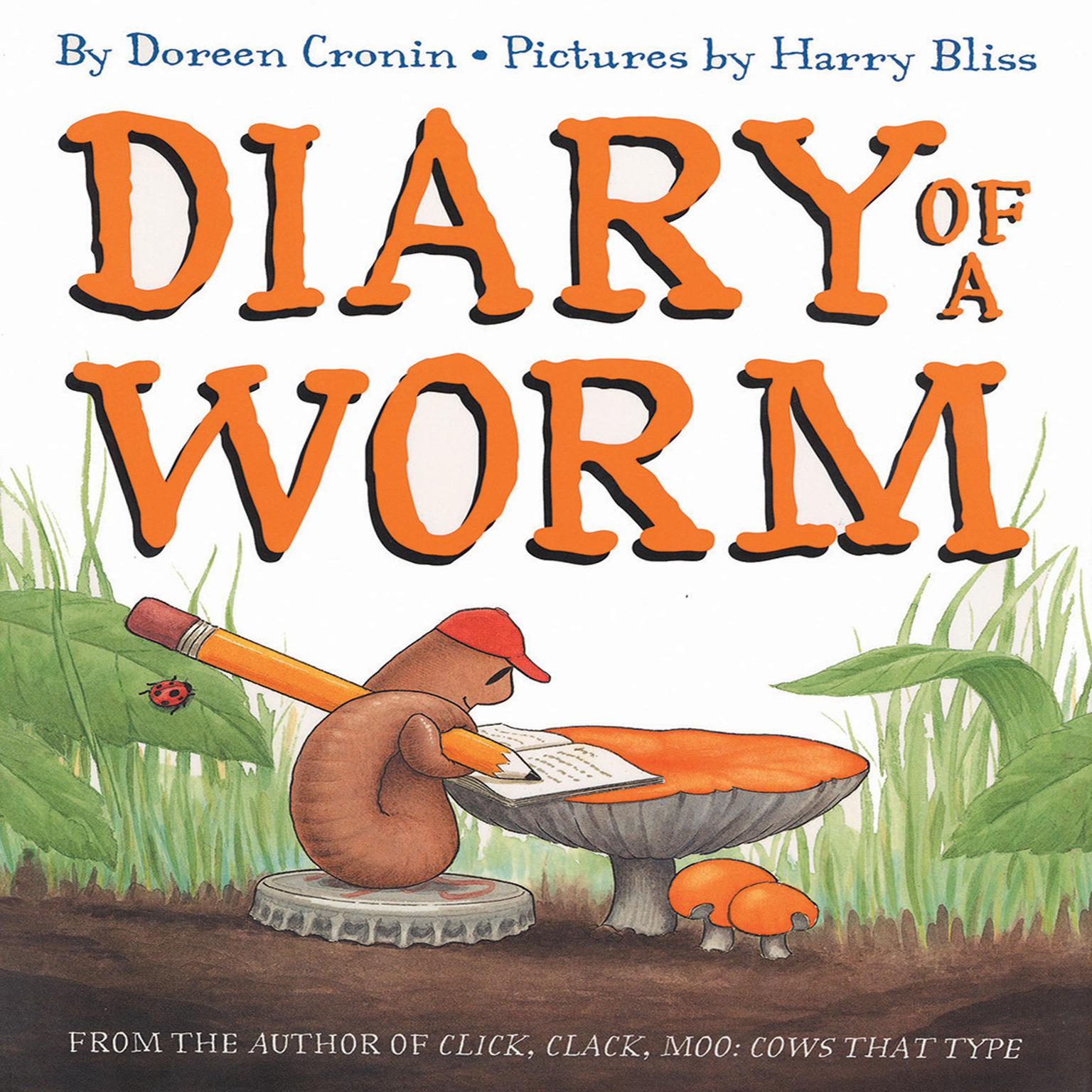 Diary of a Worm Audiobook, by Doreen Cronin