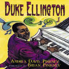 Duke Ellington: The Piano Prince and His Orchestra Audiobook, by Andrea Davis Pinkney