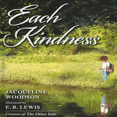 Each Kindness Audiobook, by Jacqueline Woodson