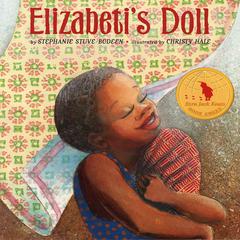 Elizabeti’s Doll Audiobook, by Stephanie Stuve-Bodeen