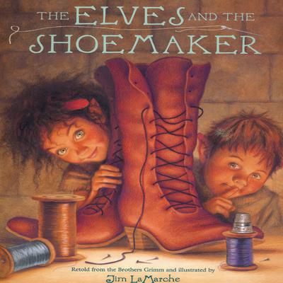 The Elves and the Shoemaker Audiobook, by Jim LaMarche