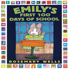 Emily’s First 100 Days of School Audiobook, by Rosemary Wells