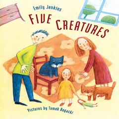 Five Creatures Audiobook, by Emily Jenkins