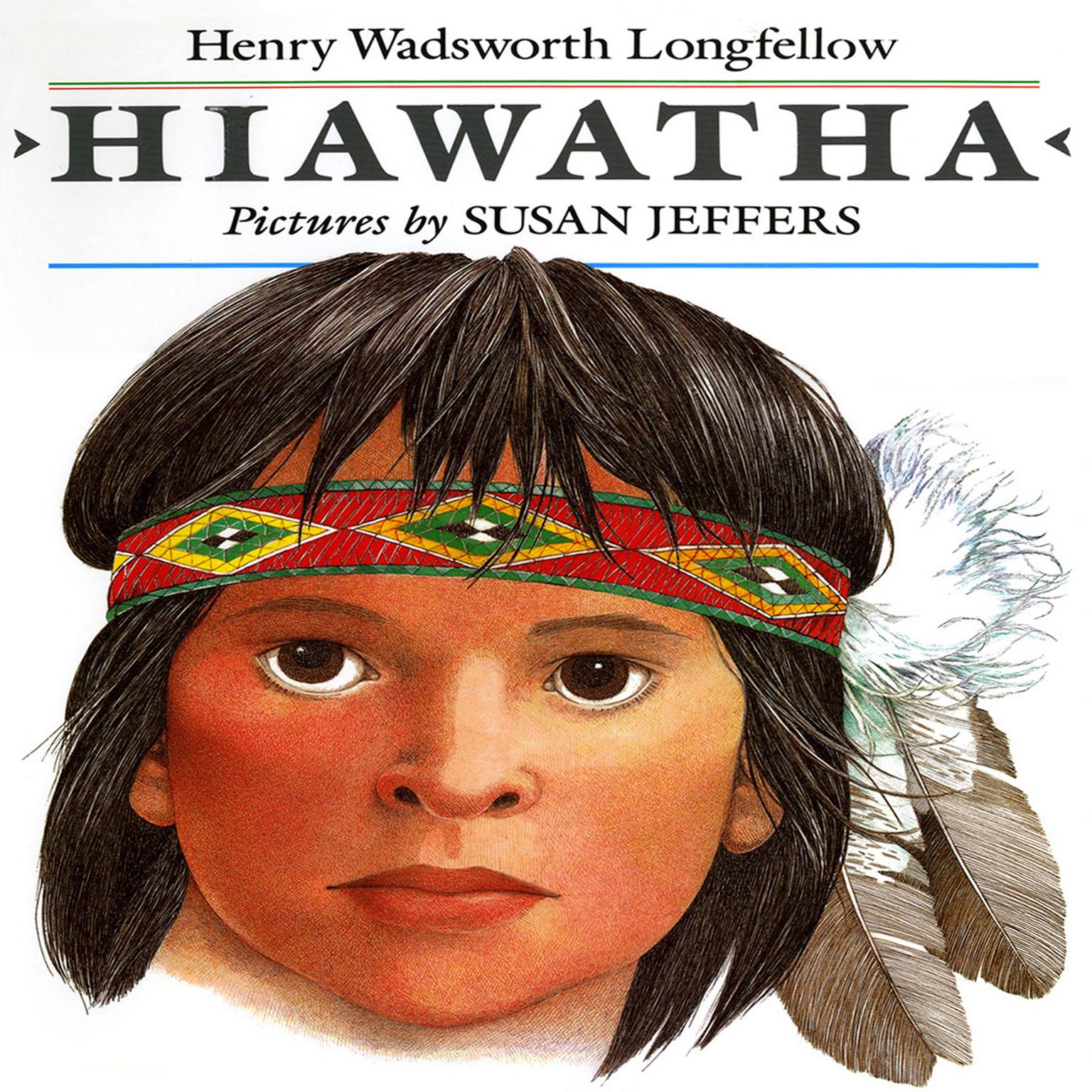 Hiawatha Audiobook, by Henry Wadsworth Longfellow