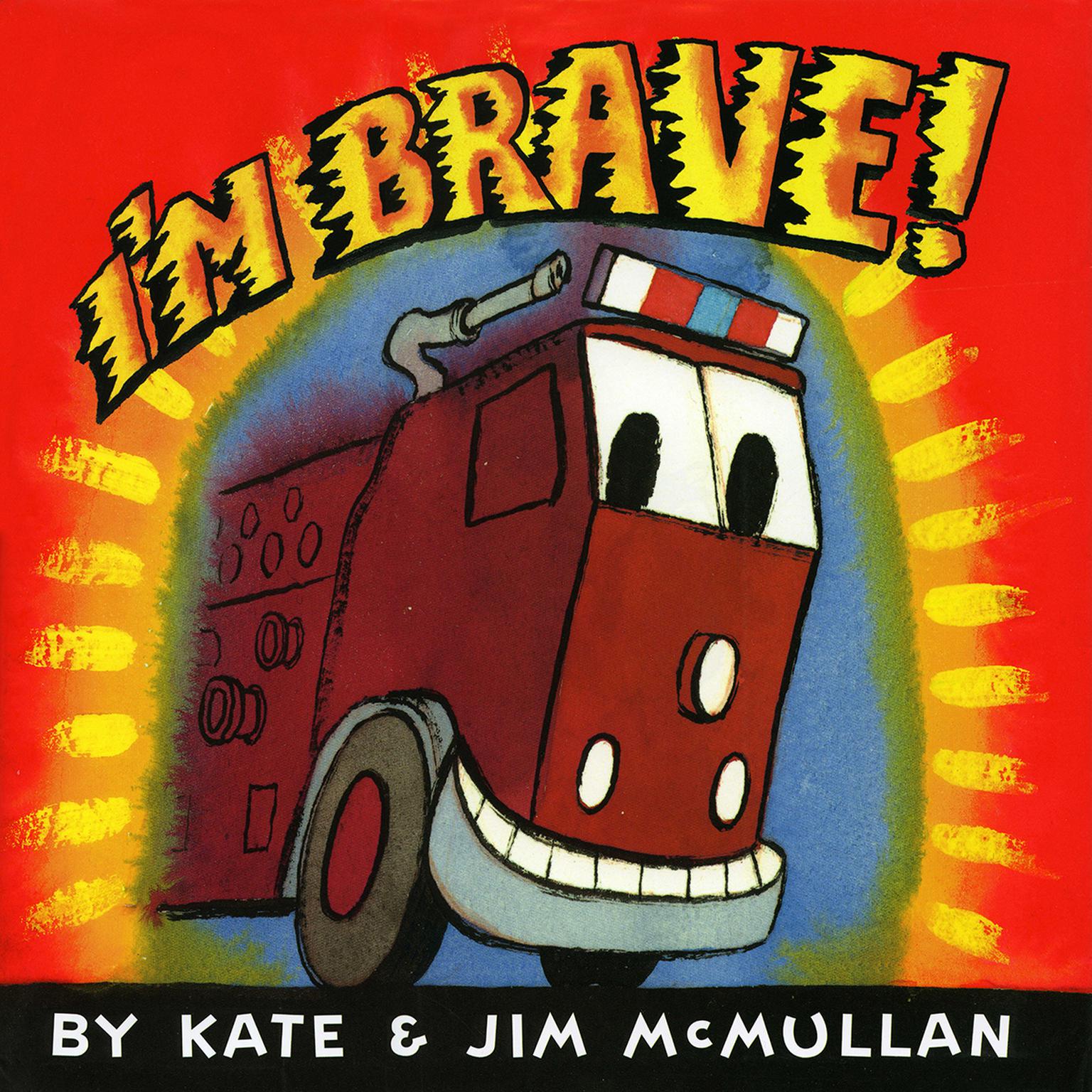 I’m Brave! Audiobook, by Kate McMullan