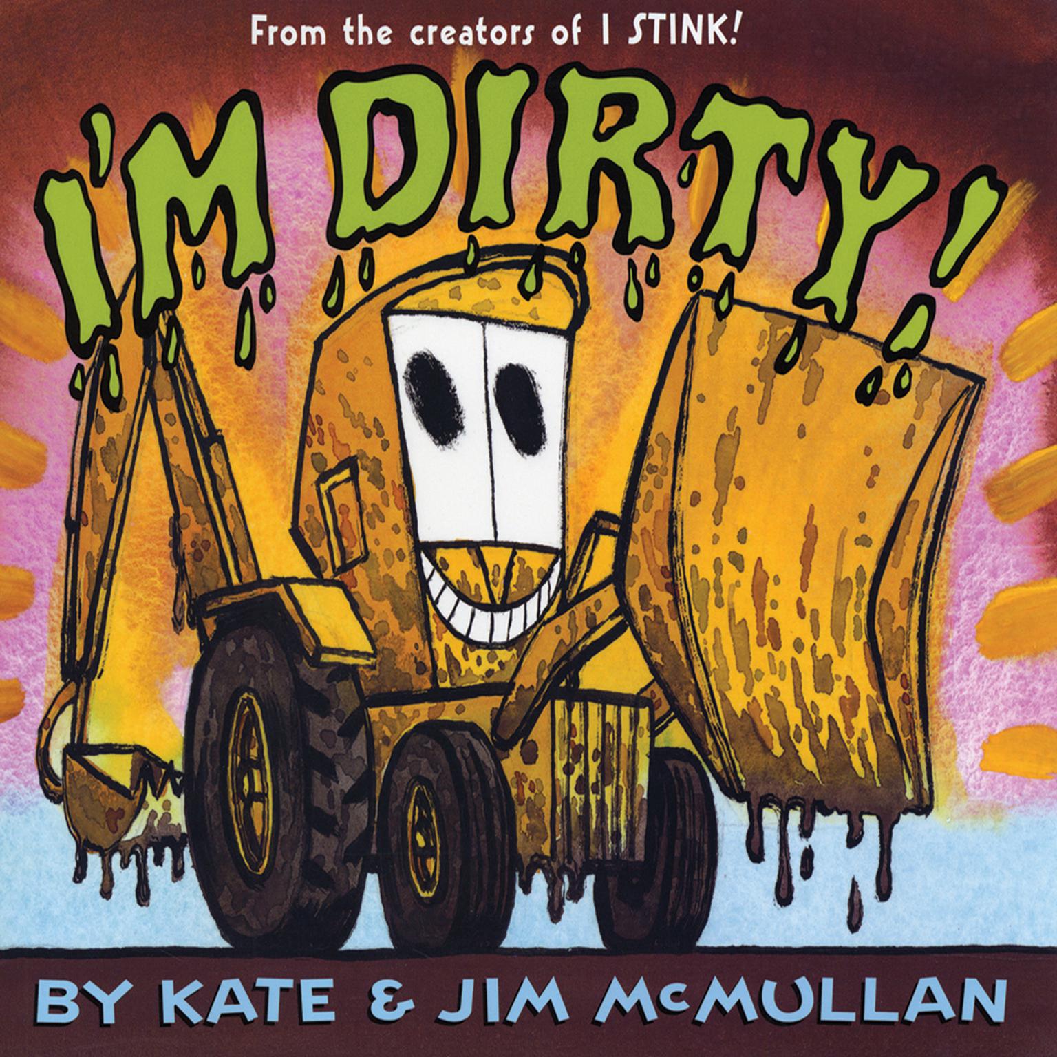 I’m Dirty! Audiobook, by Kate McMullan