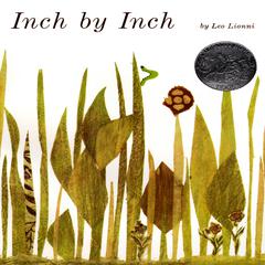 Inch by Inch Audiobook, by Leo Lionni