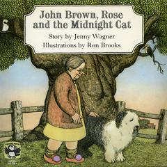 John Brown, Rose, and the Midnight Cat Audiobook, by Jenny Wagner
