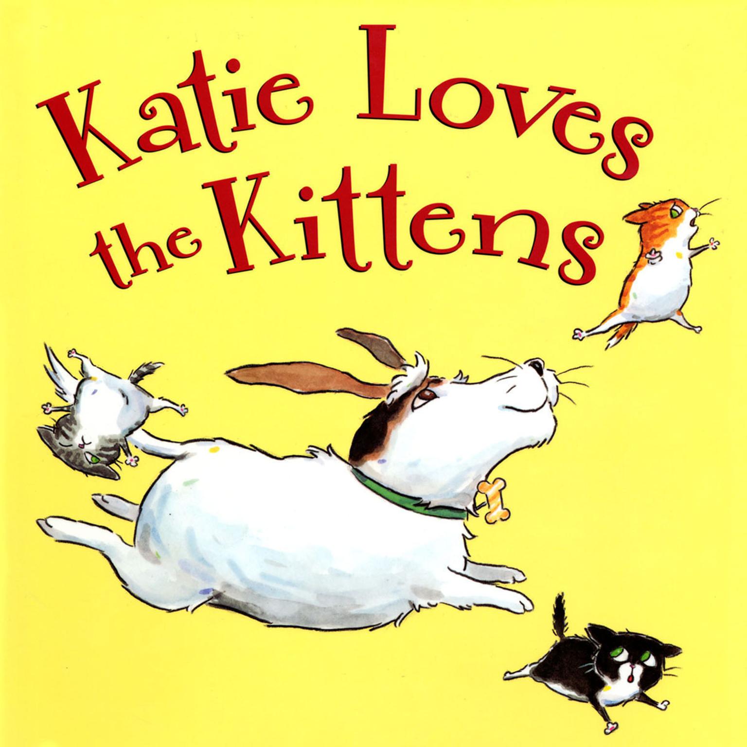 Katie Loves The Kittens Audiobook, by John Himmelman
