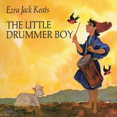 The Little Drummer Boy Audiobook, by Ezra Jack Keats