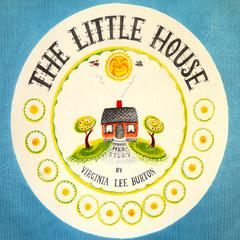 The Little House Audiobook, by Virginia Lee Burton