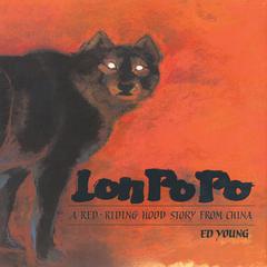 Lon Po Po: A Red-Riding Hood Story from China Audiobook, by Ed Young
