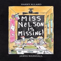 Miss Nelson Is Missing! Audiobook, by Harry Allard