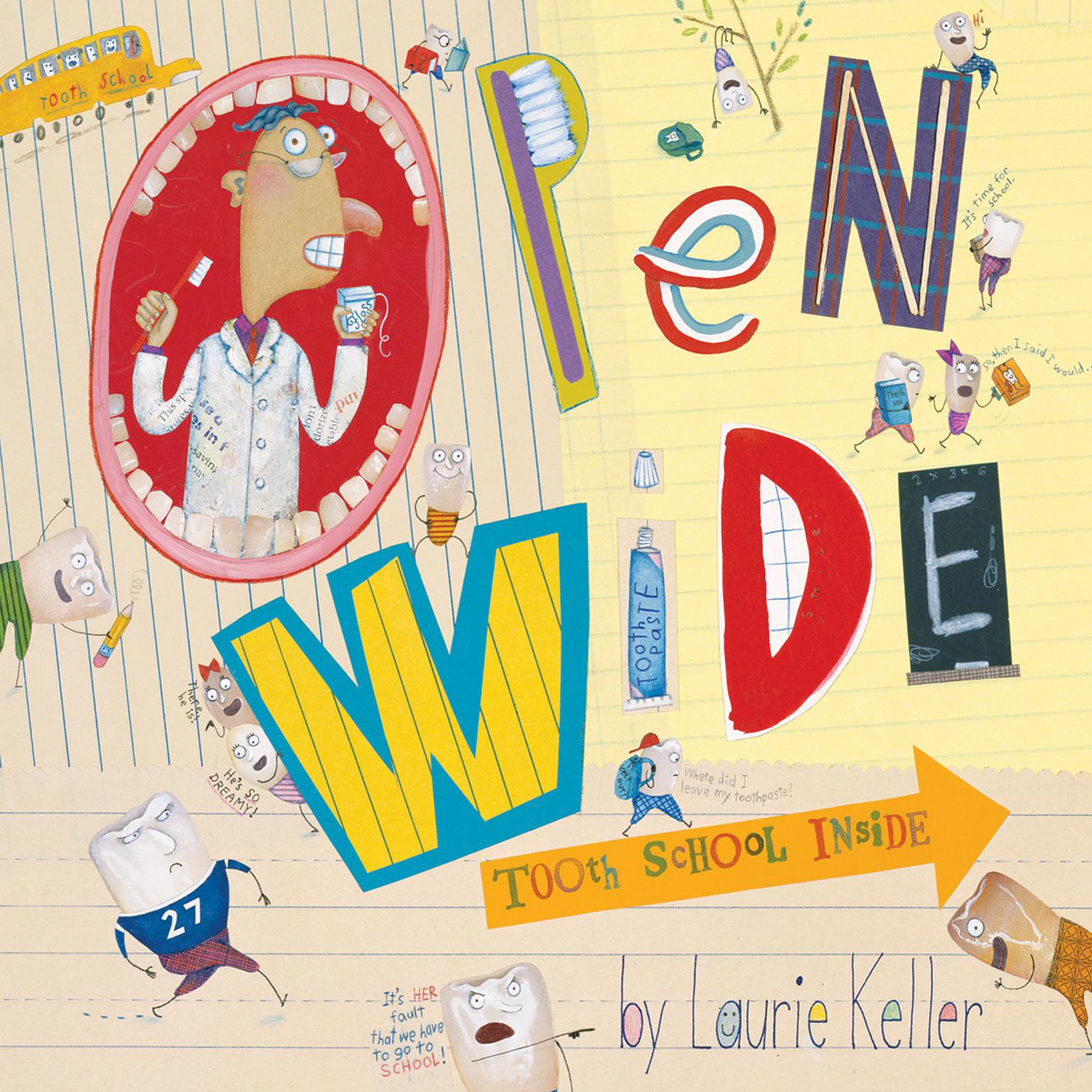 Open Wide: Tooth School Inside Audiobook, by Laurie Keller