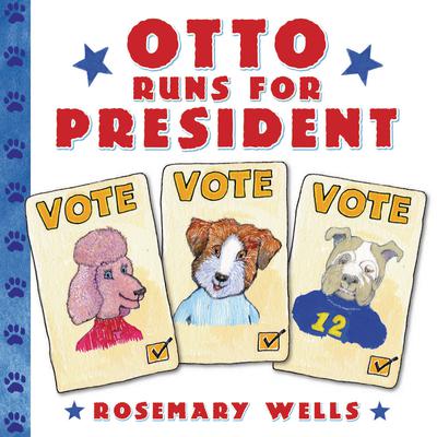 Otto Runs for President Audiobook, by Rosemary Wells