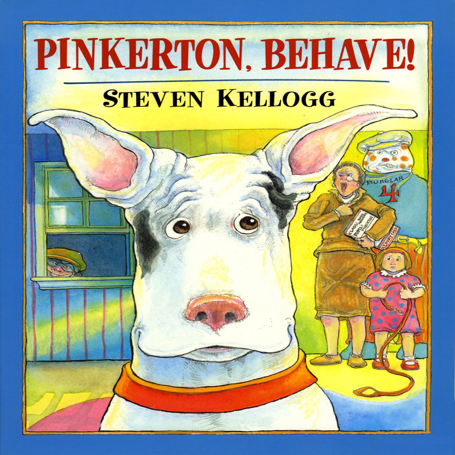 Pinkerton, Behave! Audiobook, by Steven Kellogg