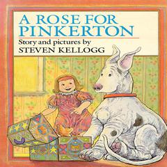 A Rose for Pinkerton Audiobook, by Steven Kellogg