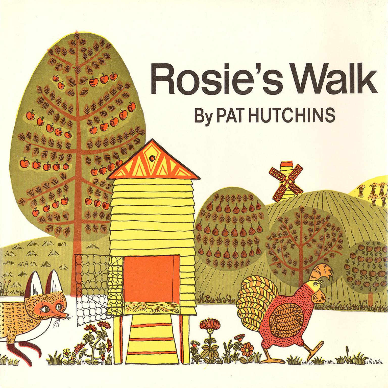 Rosies Walk Audiobook, by Pat Hutchins