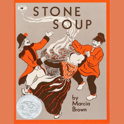 Stone Soup Audiobook by Marcia Brown — Listen Now