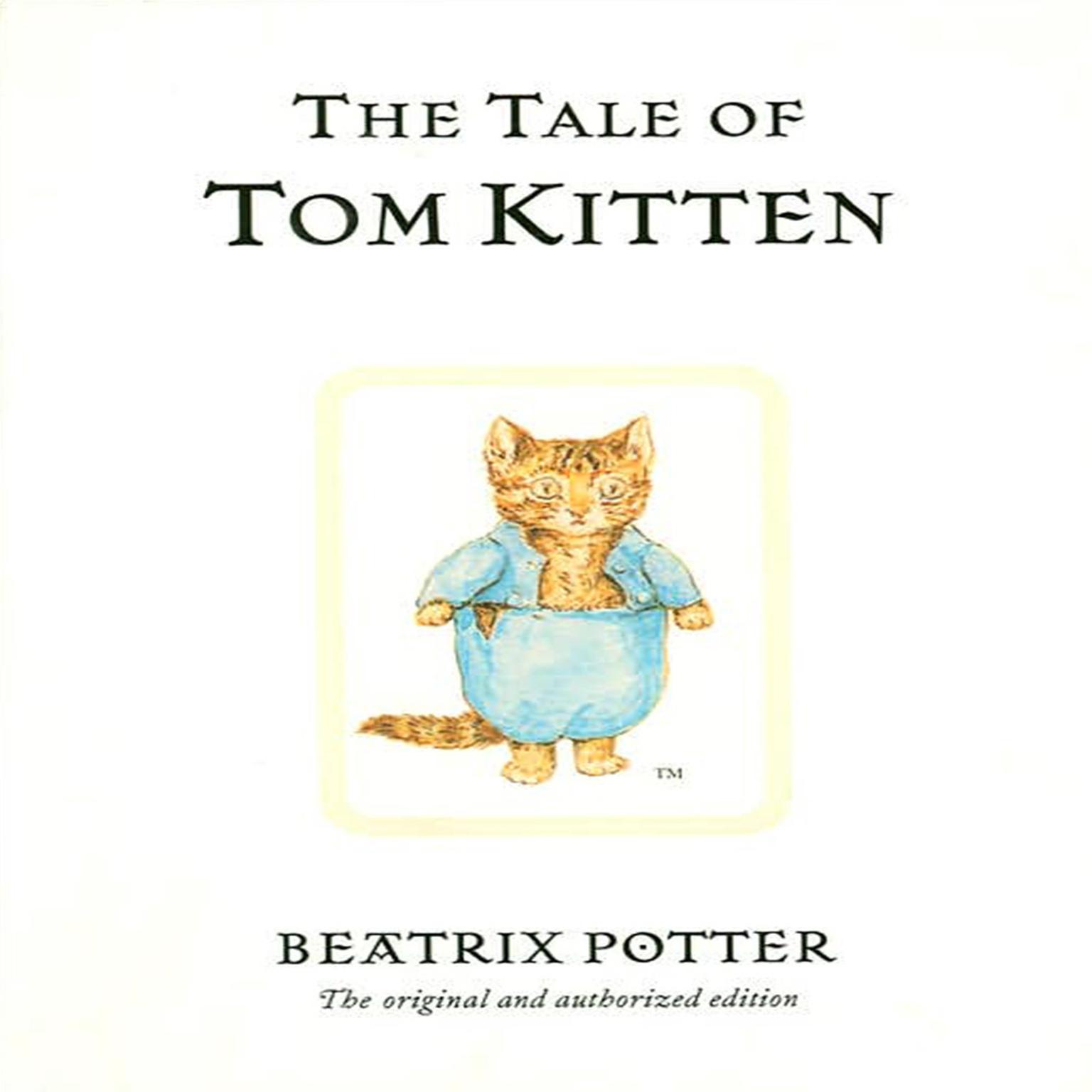 The Tale of Tom Kitten Audiobook, by Beatrix Potter