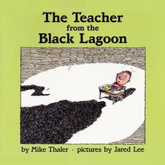 The Teacher From The Black Lagoon Audiobook, by Mike  Thaler