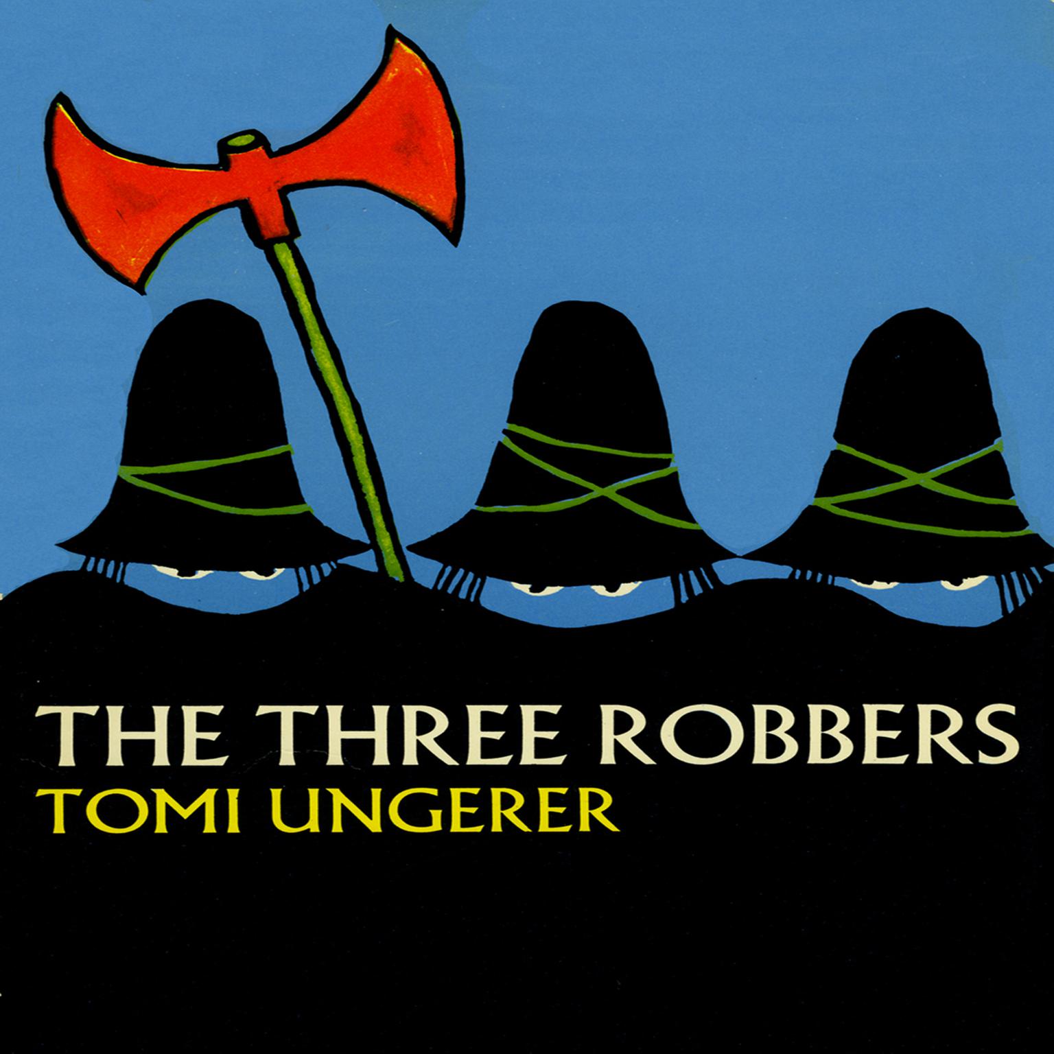 Three Robbers Audiobook, by Tomi Ungerer