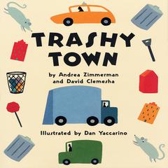 Trashy Town Audiobook, by Andrea  Zimmerman
