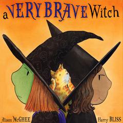 A Very Brave Witch Audiobook, by Alison McGhee