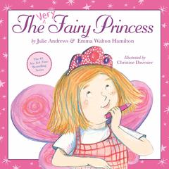 The Very Fairy Princess Audiobook, by Julie Andrews
