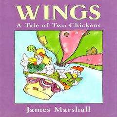 Wings: A Tale of Two Chickens Audiobook, by James Edward Marshall
