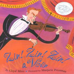 Zin! Zin! Zin! a Violin Audiobook, by Lloyd Moss