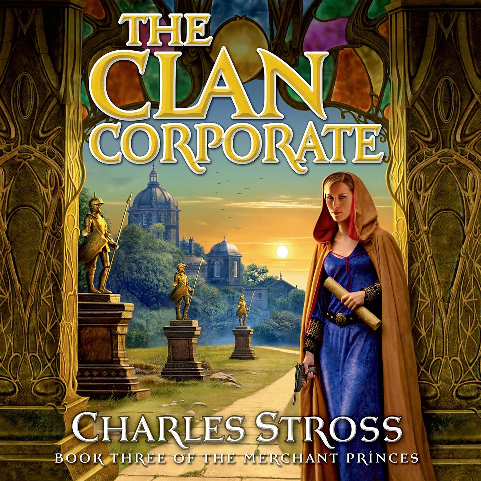 The Clan Corporate: Book Three of The Merchant Princes Audiobook, by Charles Stross