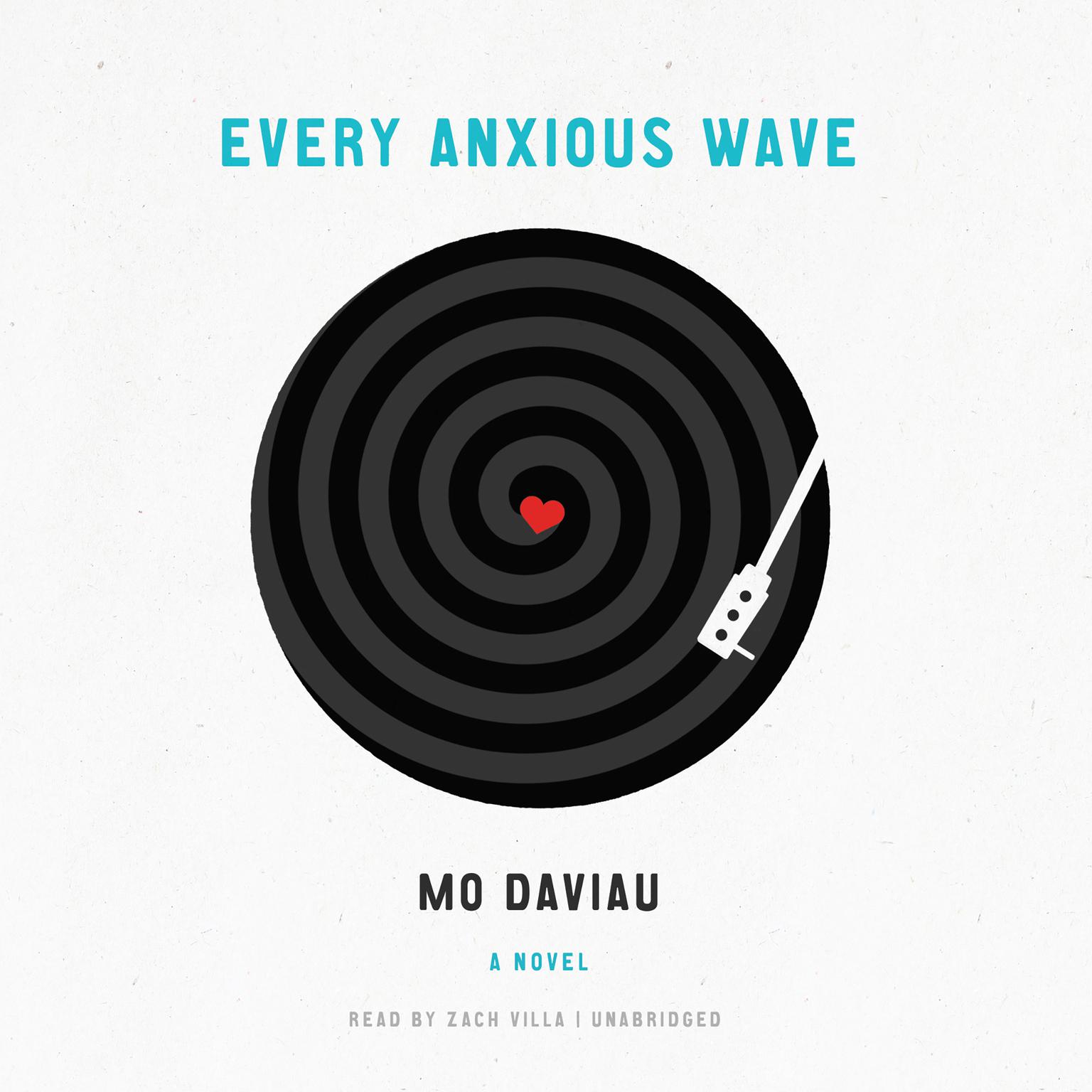 Every Anxious Wave Audiobook, by Mo Daviau