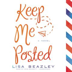 Keep Me Posted Audiobook, by Lisa Beazley