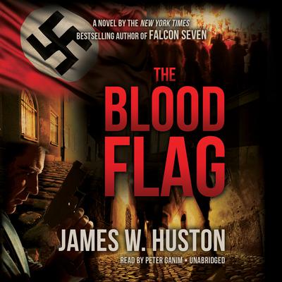 The Blood Flag Audiobook, by James W. Huston
