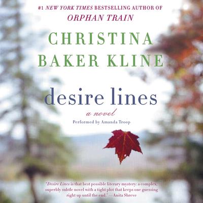Desire Lines: A Novel Audiobook, by Christina Baker Kline