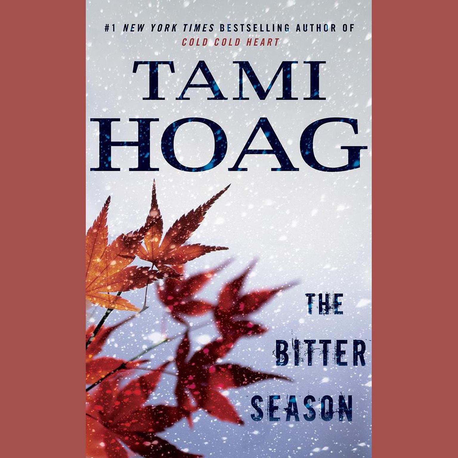 The Bitter Season Audiobook, by Tami Hoag